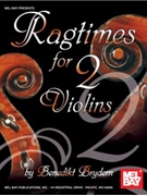 Ragtimes For 2 Violins by Various - Brydern Benedikt - for Fiddle Duet