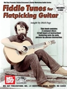 Fiddle Tunes For Flatpicking Guitar by Fegy Dick for Guitar w/c