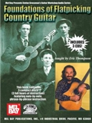 Foundations Of Flatpicking Country Guita by Thompson Eric - Stefan Grossman's Gu - for Guitar Met