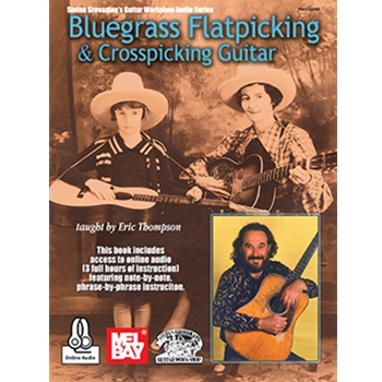 Bluegrass Flatpicking & Crosspicking Guitar