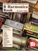 B Harmonica Book by Major James for Harmonica (Complete Diatonic Ha)