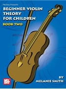 Beginner Violin Theory For Children Bk 2 by Smith Melanie for Violin Tex (Bk 2)