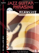 Jazz Guitar Phrasing Workout by Bay William for Guitar