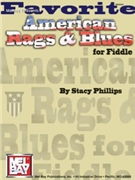 Favorite American Rags & Blues For Fiddl by Phillips Stacy for Fiddle