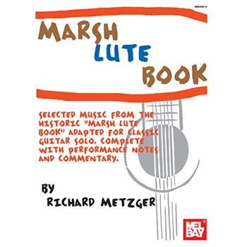 Marsh Lute Book by Metzger Richard for