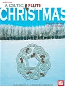 Celtic Flute Christmas by Tanguay James for Flute