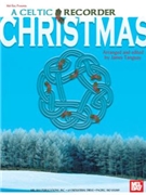 Celtic Recorder Christmas by Tanguay James for Soprano Re