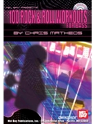 100 Rock & Roll Workouts For Bass by Matheos Chris - Qwikguide Series - for Elec Bass
