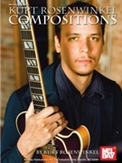 Kurt Rosenwinkel Compositions by Rosenwinkel Kurt for Guitar