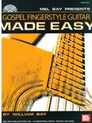 Gospel Fingerstyle Guitar Made Easy by Bay William for Guitar Tab