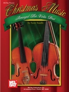 Christmas Music Arranged For Violin Duet by Staidle Scott - Staidle Scott - for Violin Duet