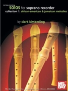 Solos For Soprano Recorder by Kimberling Clark - Kimberling Clark - for Recorder C