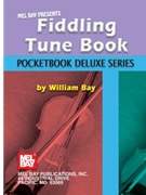 Fiddling Tune Book by Bay William for (Pocketbook Deluxe Se)