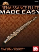 Renaissance Flute Made Easy by - McCaskill and Gilliam - for Flute and Piano (w / CD)