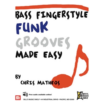 Bass Fingerstyle Funk Grooves Made Easy by Matheos Chris for