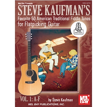 Steve Kaufman's Favorite 50 American Traditional Fiddle Tunes
