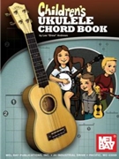 Children's Ukulele Chord Book by Andrews Lee for Ukulele Ch