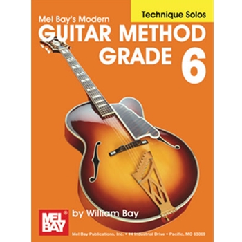 Modern Guitar Method Grade 6 Technique Solos by Bay William for