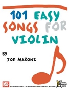 101 Easy Songs for Violin by Joe Maroni for