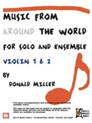 Music From Around The World For Solo & Ensemble by Miller Donald for