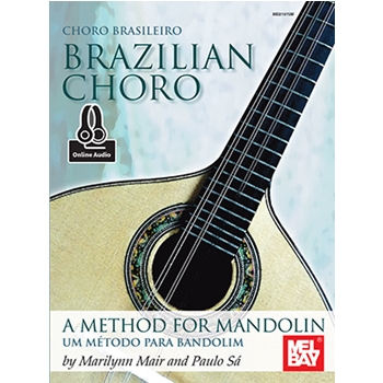 Brazilian Choro: A Method for Mandolin and Bandolim