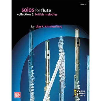 Solos for Flute Collection 6 by Kimberling Clark for