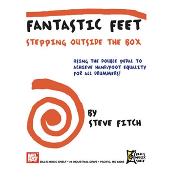 Fantastic Feet: Step Outside The Box by Fitch Steve for