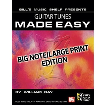 Guitar Tunes Made Easy by Bay William for