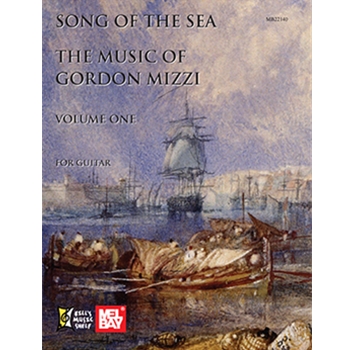 Song of the Sea: Music of Gordon Mizzi Volume One by Mizzi Gordon for