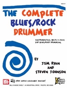 Complete Blues / Rock Drummer by Ryan and Johnson for Drum Set