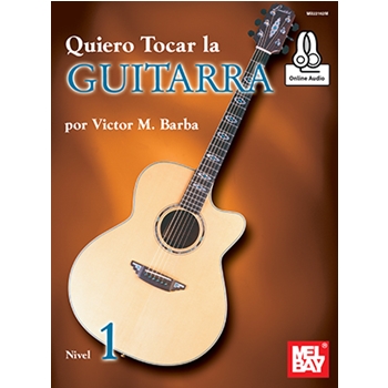 Quiero Tocar la Guitarra (Book + Online Audio) by Barba Victor M. for Guitar Method