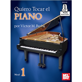 Quiero Tocar el Piano (Book + Online Audio) by Barba Victor M. for Piano Method