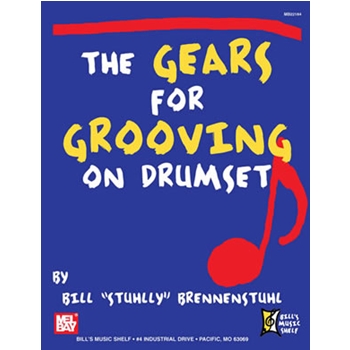 The Gears for Grooving on Drumset by Brenn Bill "Stuhlly" for