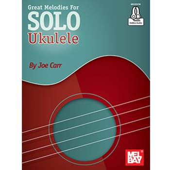 Great Melodies for Solo Ukulele