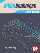 Killer Technique: Bass Guitar by Bay Collin for Elec Bass