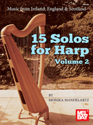 15 Solos for Harp Volume 2 by - Mandelartz Monika - for Harp