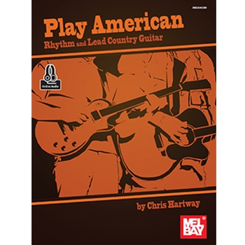 Play American: Rhythm and Lead Country Guitar