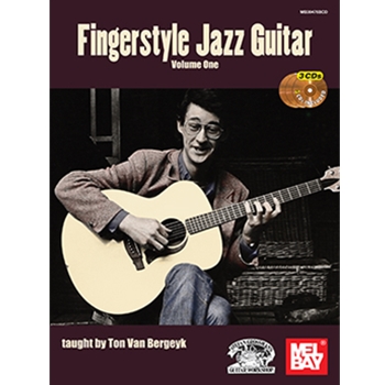 Fingerstyle Jazz Guitar Volume One by Ton Van Bergeyk for Jazz Guitar