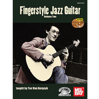 Fingerstyle Jazz Guitar Volume Two by Ton Van Bergeyk for Jazz Guitar