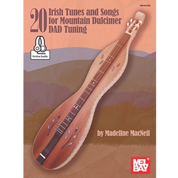 20 Irish Tunes and Songs for Mountain Dulcimer DAD Tuning