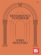 Renaissance Tunebook by - Holenko John - for Guitar
