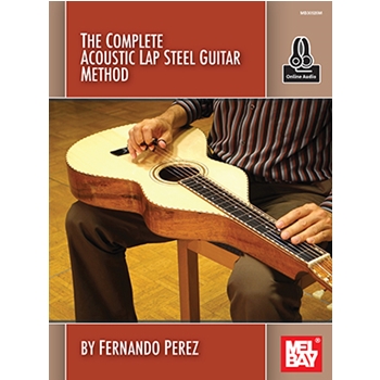 The Complete Acoustic Lap Steel Guitar Method