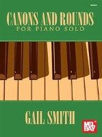 Canons and Rounds for Piano Solo by Smith Gail for Piano