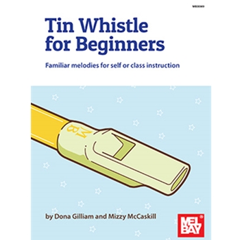 Tin Whistle for Beginners by McCaskill and Gilliam for
