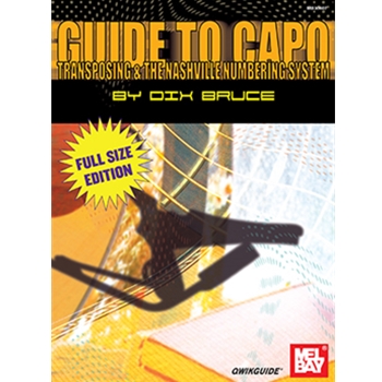 Guide to Capo, Transposing & the Nashville Numbering System