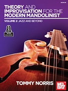 Theory and Improvisation for the Modern Mandolinist Volume 2 by Norris Tommy for Mandolin