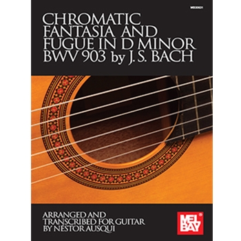 Chromatic Fantasia and Fugue in D Minor BWV 903 by J. S. Bach