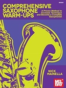 Comprehensive Saxophone Warm-Ups by Mainella Nick for Sax