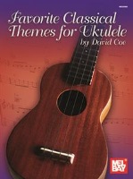 Favorite Classical Themes for Ukulele by - Coe David - for Ukulele