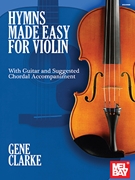 Hymns Made Easy for Violin for Violin